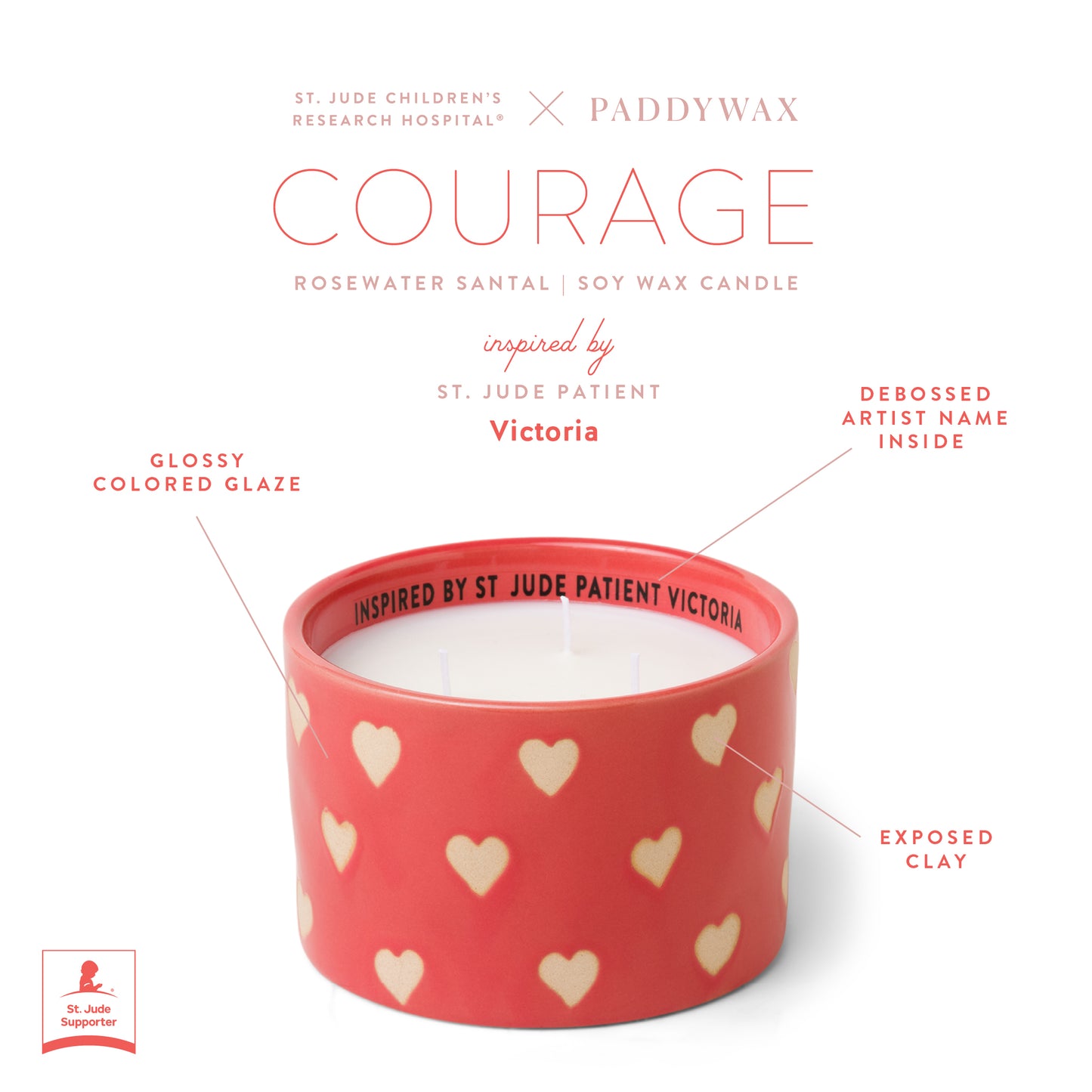 Infographic of red ceramic candle with product features text "St. Jude Children's Research Hospital ® x Paddywax Courage Rosewater Santal Soy Wax Candle inspired by St. Jude Patient Victoria. Glossy colored glazed. Debossed artist name inside. Exposed clay."